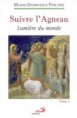 Suivre l'Agneau Volume 3 Lumière du monde